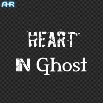 Heart in Ghost (Instrumental) by Adam H Rohit