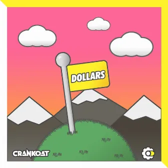 Dollars by Crankdat