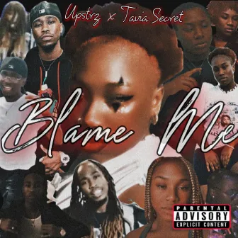 Blame Me by Tavia Secret