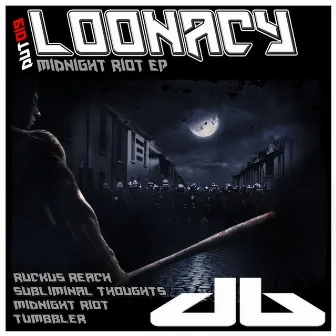 Midnight Riot EP by Loonacy