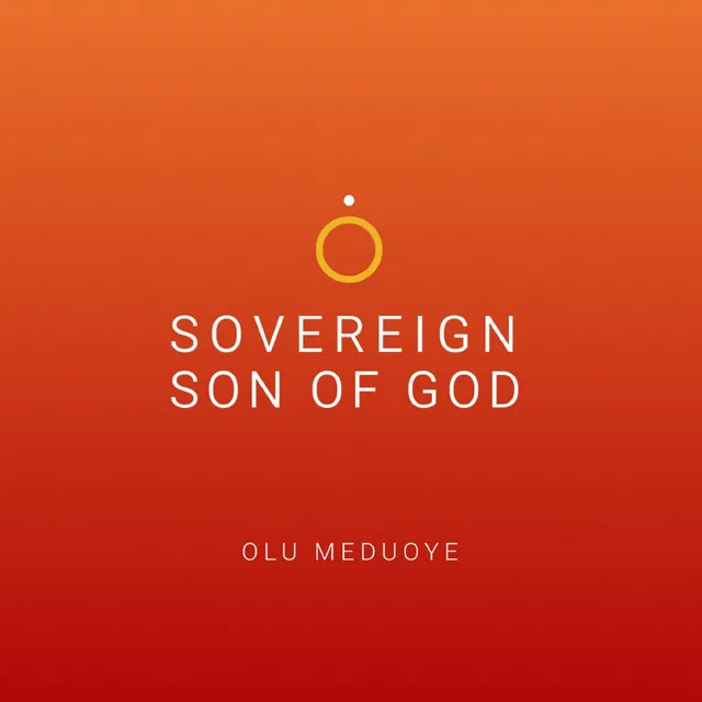 Sovereign Son of God