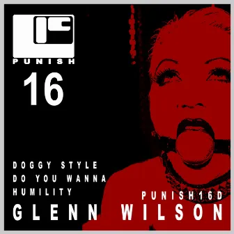 PUNISH 16 by Glenn Wilson