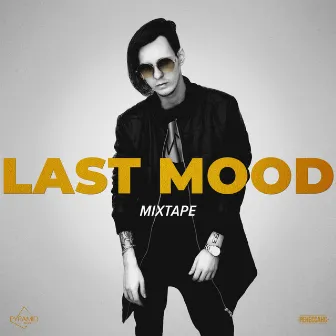 LAST MOOD (Mixtape) by НИККИ