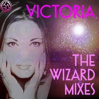 The Wizard Mixes by Victoria