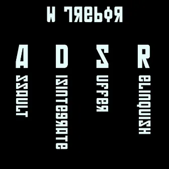 A D S R by W Trebor