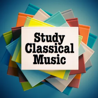 Study Classical Music by Study Music Group