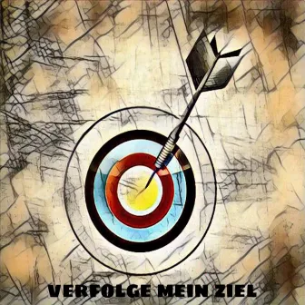 Verfolge mein Ziel by SLIMG