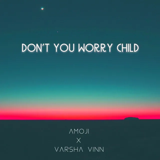 Don't You Worry Child - Acoustic