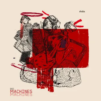 Machines by Shaba