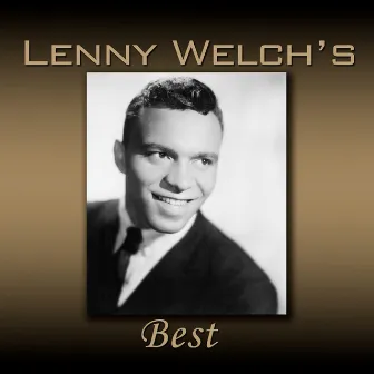 Lenny Welch's Best by Lenny Welch