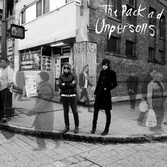 Unpersons by The Pack a.d.