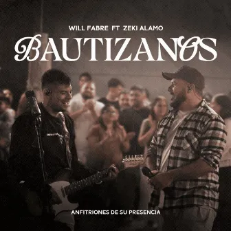 Bautízanos by Will Fabre