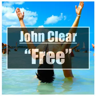 Free by John Clear