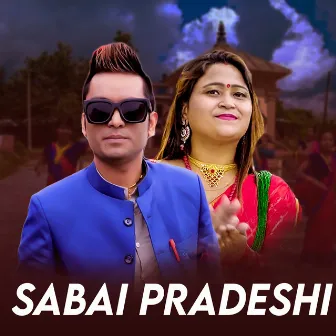 Sabai Paradeshma by Rajesh Bardewa