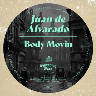 Body Movin by Juan de Alvarado