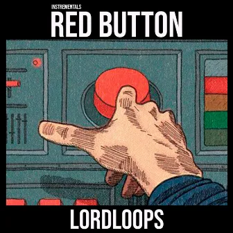 Red Button - Instrumentals by LordLoops