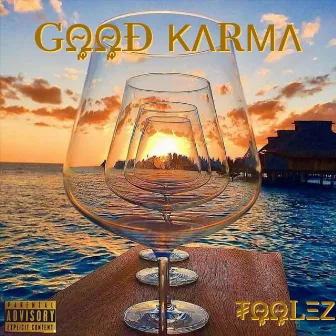 Good Karma by Toolez