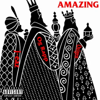 Amazing by Og Rapp