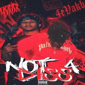 Not A Diss by Donn Dada