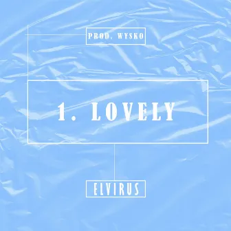 1.Lovely by Elvirus