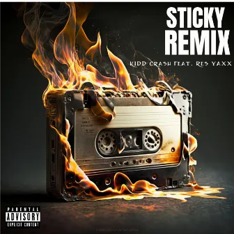 Sticky (Remix) by KiDD Crash