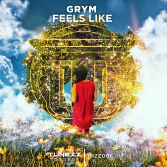 Feels Like by Grym