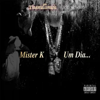 Um Dia by Mister K