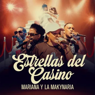 Estrellas Del Casino by MARIANA Y LA MAKYNARIA