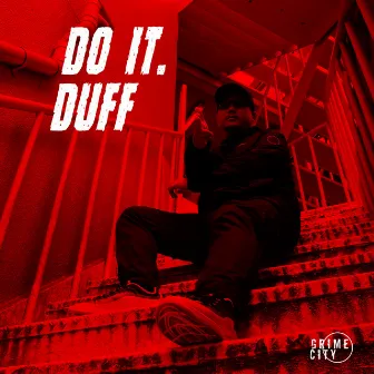 DO IT. by DUFF