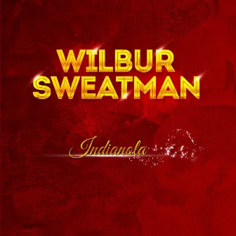 Wilbur Sweatmans Original Jazz Band - Indianola by Wilbur Sweatman's Original Jazz Band