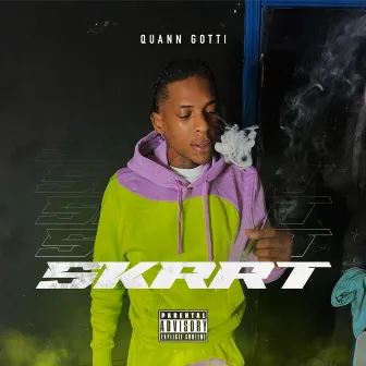 Skrrt by Quann Gotti