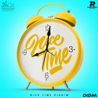 Nice Time Riddim by Parry Jack