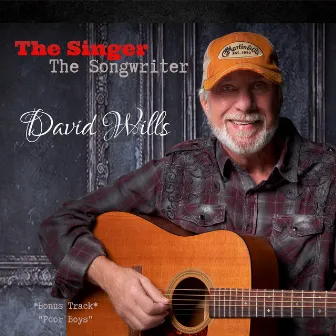 The Singer the Songwriter by David Wills