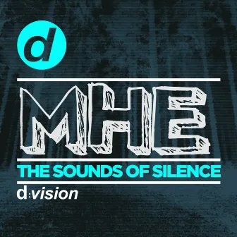 The Sounds of Silence by MHE