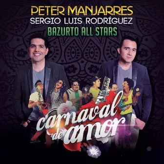 Carnaval de Amor by Bazurto All Stars