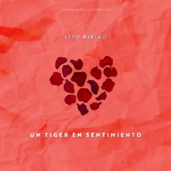 Un Tiger En Sentimiento by Lito Kirino