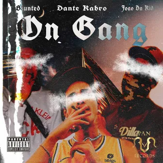 On Gang by Dante Kabro