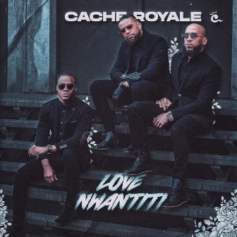 Love Nwantiti by Cache Royale