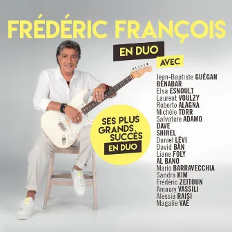 En duo (Ses plus grands succès en Duo) by Frédéric François