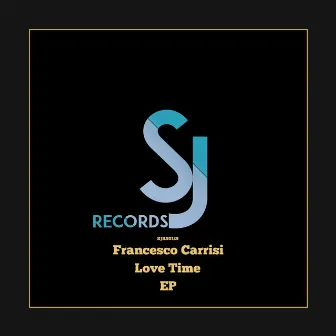 Love Time EP by Francesco Carrisi