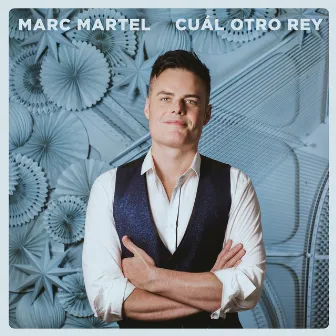 Cuál Otro Rey by Marc Martel