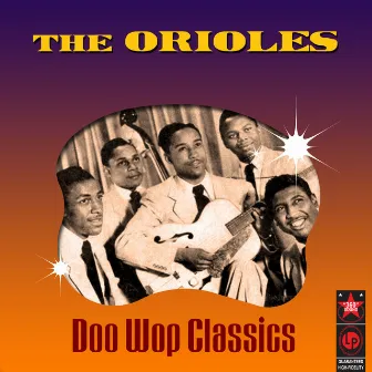 Doo Wop Classics by The Orioles