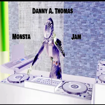 Monsta Jam by Danny Thomas