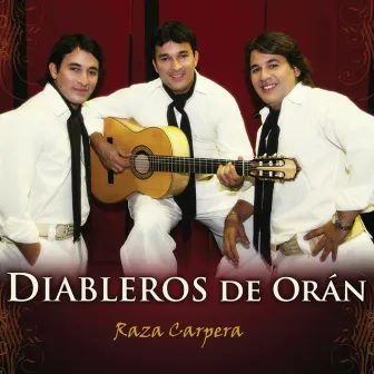 Raza Carpera by Diableros de Orán