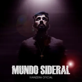 Mundo Sideral by Ivanzera Official