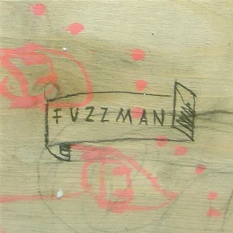 Fuzzman 2 by Fuzzman