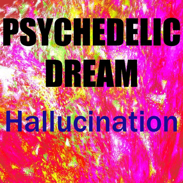 Psychedelic Dream