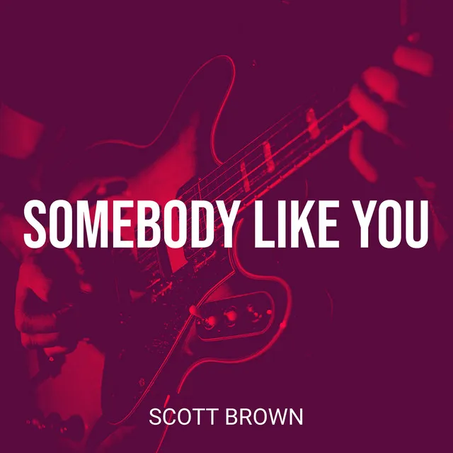 Somebody Like You