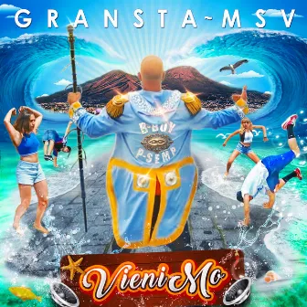 Vieni mo by Gransta MSV