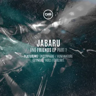 Jabaru & Friends EP Part 1 by Jabaru